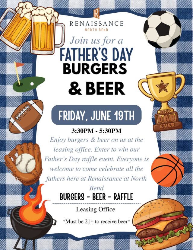 Join us here at the leasing office from 3:30pm-5:30pm this Friday, June 19th. There will be burgers, beer & a raffle so stop by and celebrate the fathers here at Renaissance at North Bend. *Must be 21+ to receive beer* #rnbapts #Fathersday #HappyFathersDay #Rampartnersllc #apartmentliving #Burgers #residentevent