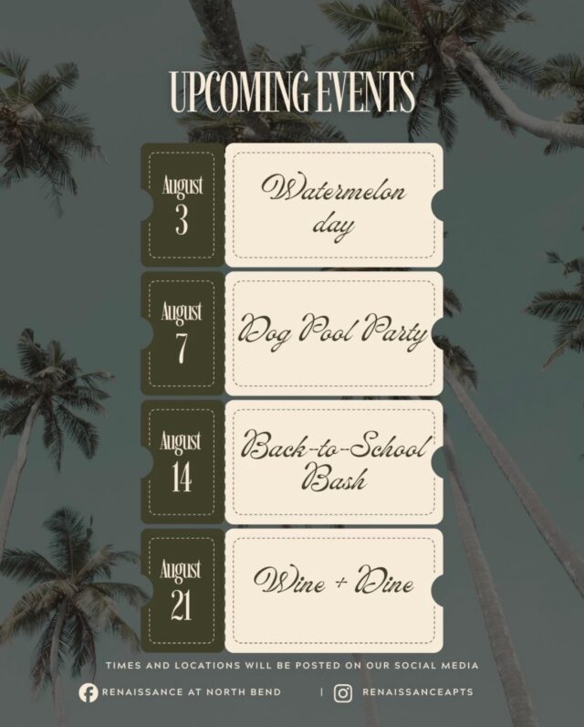 Here are all the upcoming events for the month of August! ✏️🍷🐾 Mark your calendars and join us here at Renaissance at North Bend. We look forward to seeing everyone. #backtoschool #wineanddine #dogpoolparty #rnbapts #rampartnersllc